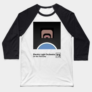 ELO On The Third Day / Minimalist Style Graphic Artwork Design Baseball T-Shirt